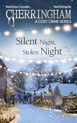 Cherringham - Silent Night, Stolen Night(2024)by Matthew Costello and Neil Richards