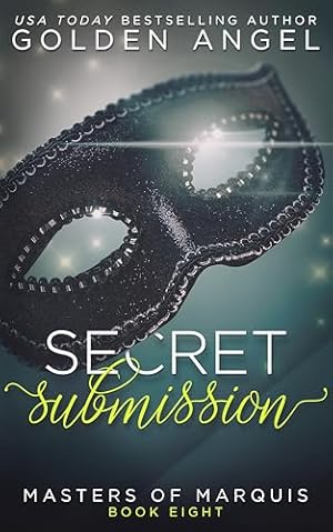 Secret Submission (2024)by Golden Angel