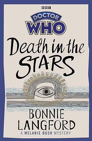 Doctor Who: Death in the Stars(2024)by Bonnie Langford