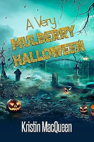 A Very Mulberry Halloween (2023) by Kristin MacQueen