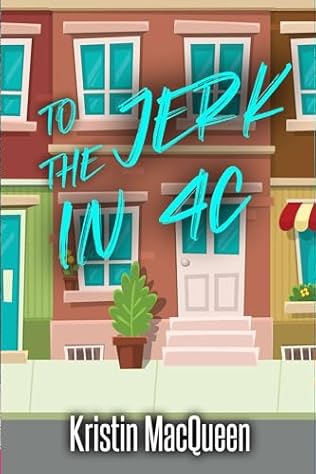 To the Jerk in 4C (2023) by Kristin MacQueen