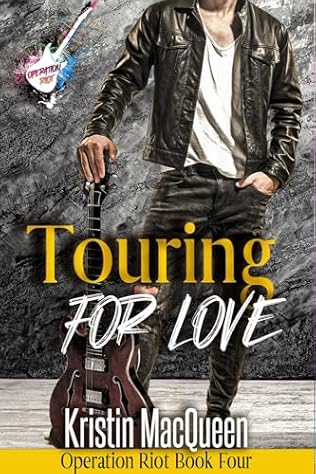 Touring for Love (2022) by Kristin MacQueen