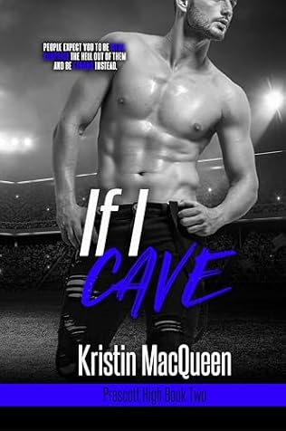 If I Cave (2023) by Kristin MacQueen