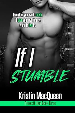 If I Stumble (2023) by Kristin MacQueen