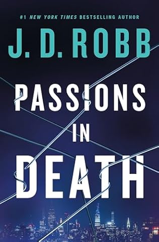 Passions in Death (2024) by J D Robb