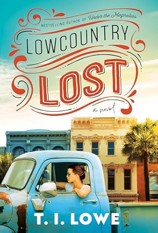 Lowcountry Lost (2024) by T I Lowe