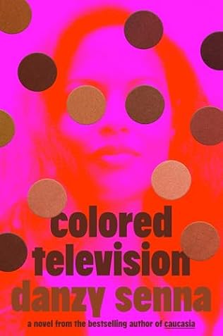 Colored Television (2024) by Danzy Senna