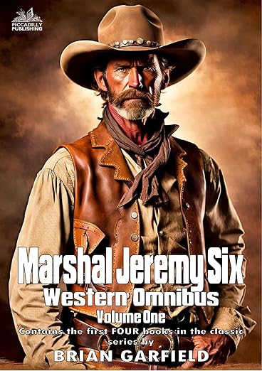 Marshal Jeremy Six Western Omnibus Volume One (2024)by Brian Garfield