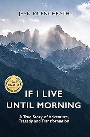 If I Live Until Morning (2019)by Jean Muenchrath