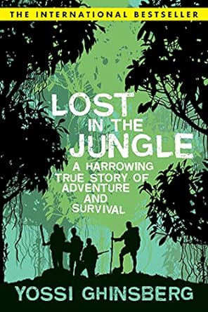 Lost in the Jungle (2009)by Yossi Ghinsberg