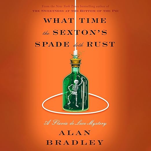 AudioBook - What Time the Sexton's Spade Doth Rust (2024)by Alan Bradley