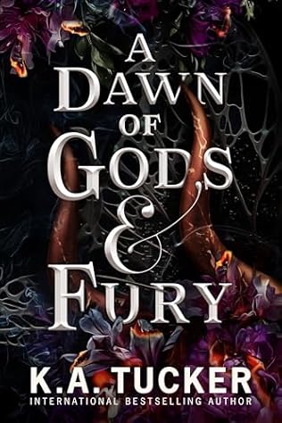 A Dawn of Gods & Fury (2024) by K A Tucker