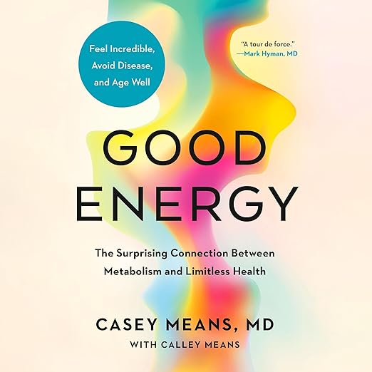 AudioBook - Good Energy (2024)by Casey Means MD