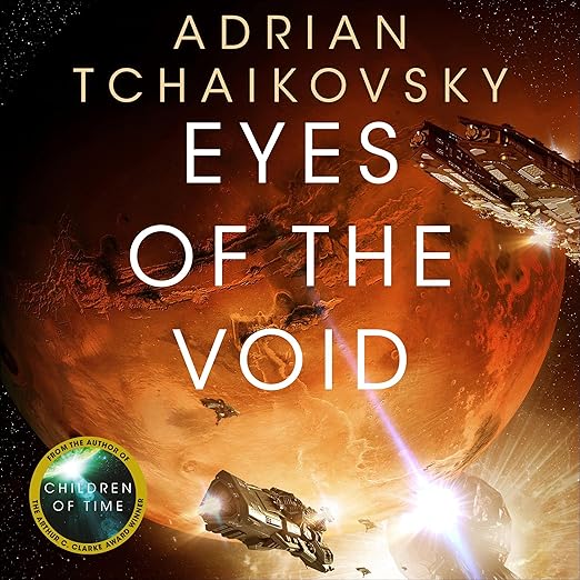 AudioBook - Eyes of the Void (2022)by Adrian Tchaikovsky