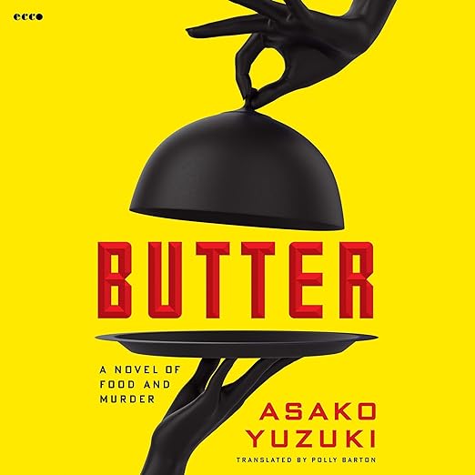 AudioBook - Butter (2024)by Asako Yuzuki