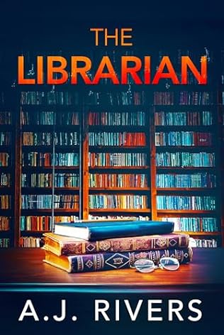 The Librarian (2024) by A J Rivers