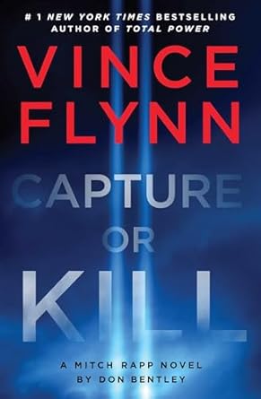 Capture or Kill (2024)by Vince Flynn, Don Bentley