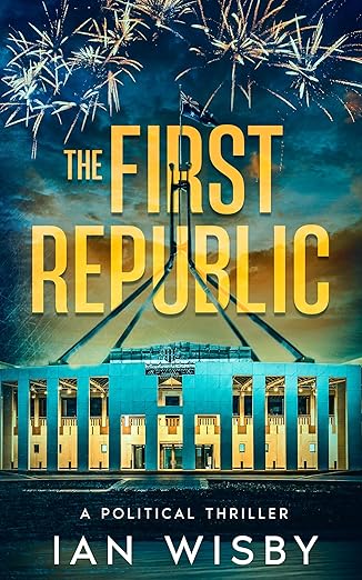 The First Republic (2024)by Ian Wisby