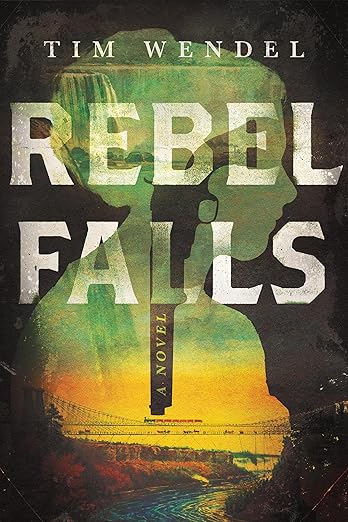 Rebel Falls: A Novel (2024)by Tim Wendel