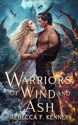 Warriors of Wind and Ash (2024) by Rebecca F Kenney