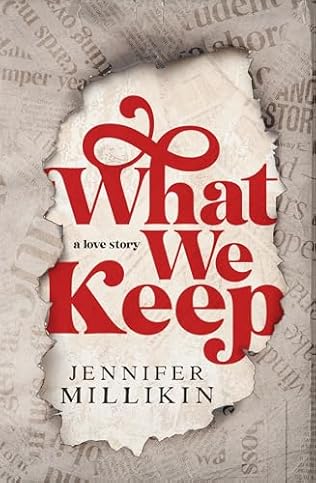 What We Keep (2024) by Jennifer Millikin