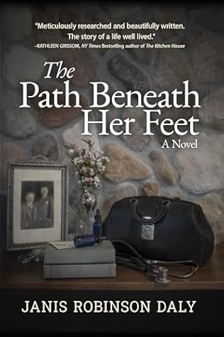 The Path Beneath Her Feet (2024) by Janis Robinson Daly