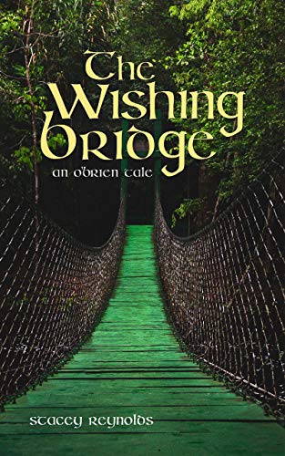 The Wishing Bridge (2018) by Stacey Reynolds