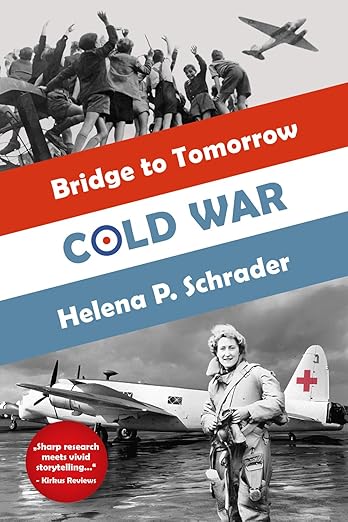 Cold War: A Novel of the Berlin Airlift (2024)by Helena P. Schrader PhD