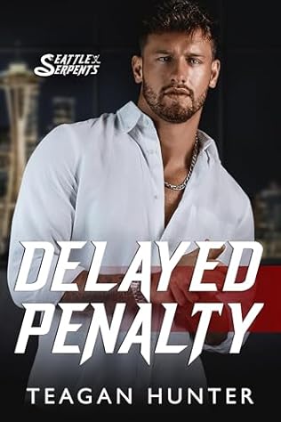 Delayed Penalty (2024) by Teagan Hunter