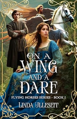 On a Wing and a Dare (2012) by Linda Ulleseit