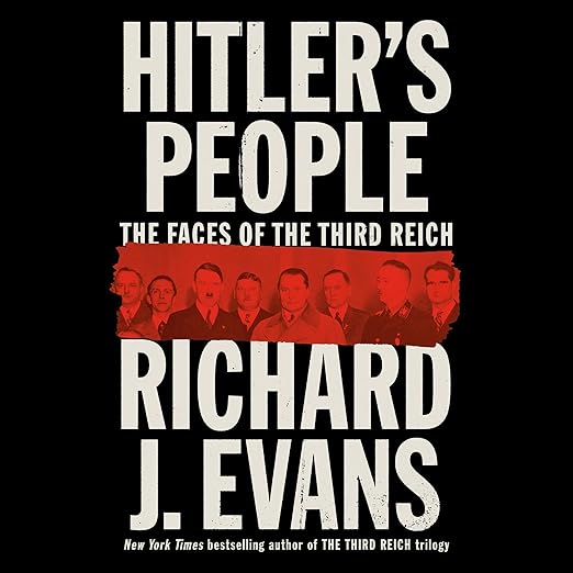 AudioBook - Hitler's People (2024)by Richard J. Evans