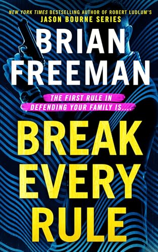 Break Every Rule (2024) by Brian Freeman