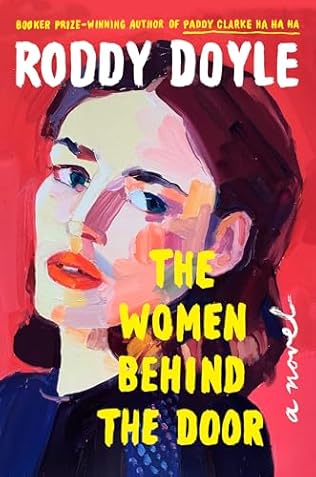 The Women Behind the Door (2024) by Roddy Doyle