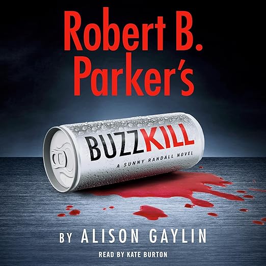 AudioBook - Robert B. Parker's Buzz Kill (2024)by Alison Gaylin