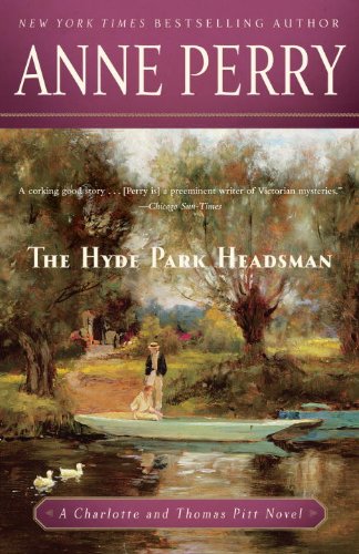 The Hyde Park Headsman (2010)by Anne Perry