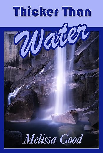 Thicker Than Water: Book 5 in the Dar & Kerry Series (2003)by Melissa Good