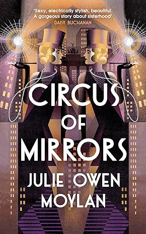 Circus of Mirrors (2024)by Julie Owen Moylan