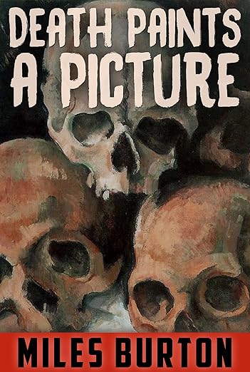 Death Paints a Picture (2019)by Miles Burton