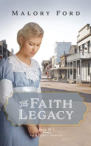 The Faith Legacy (2020) by Malory Ford