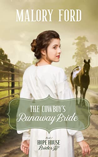 The Cowboy's Runaway Bride (2023) by Malory Ford