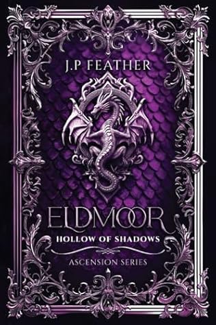 Eldmoor : Hollow of Shadows (2024) by J P Feather