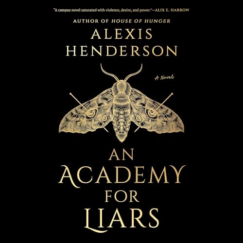 AudioBook - An Academy for Liars(2024)By Alexis Henderson