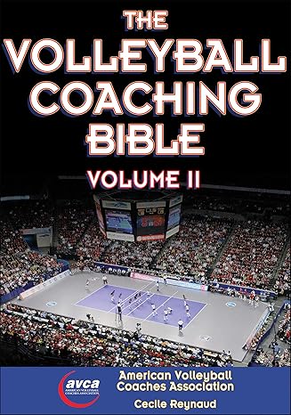 The Volleyball Coaching Bible, Volume II (2014)by American Volleyball Coaches Association,Cecile Reynaud