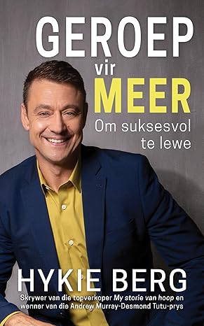 Geroep vir meer: Hoe om suksesvol te leef (Afrikaans Edition)(2024)by Hykie Berg