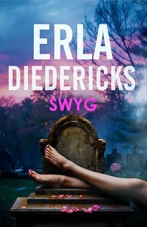 Swyg (Afrikaans Edition) (2024) by Erla Diedericks