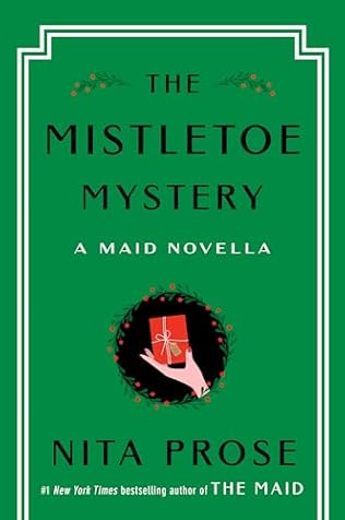 The Mistletoe Mystery (2024) by Nita Prose