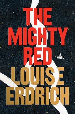 The Mighty Red (2024) by Louise Erdrich