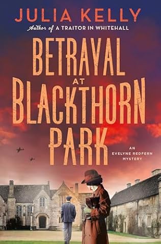 Betrayal at Blackthorn Park (2024) by Julia Kelly