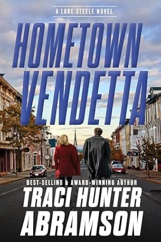 Hometown Vendetta (2024) by Traci Hunter Abramson