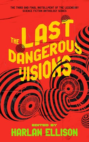 The Last Dangerous Visions (2024) by Harlan Ellison